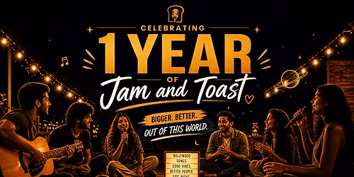 Jam and Toast: 1 Year Anniversary Jam