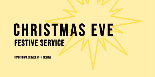 Christmas Eve Festive Service with Incense