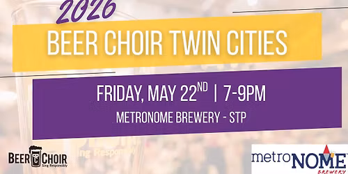 Beer Choir at MetroNOME Spring Edition!