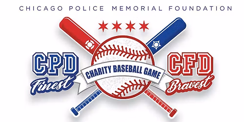 CPD Finest VS CFD Bravest Charity Baseball Game