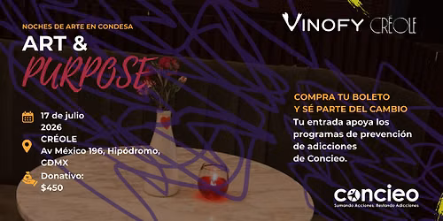ART & PURPOSE (Noches de arte en Condesa)