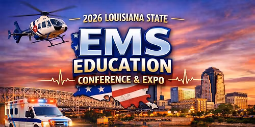 2026 Louisiana State EMS Education Conference & Expo