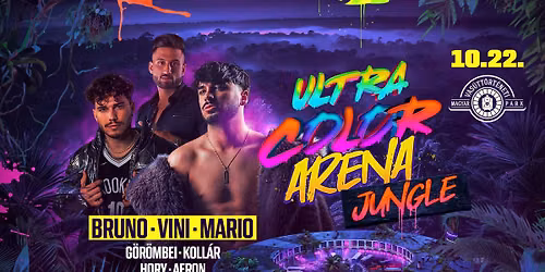 ULTRA COLOR ARENA  \u2718 JUNGLE \ud83c\udf34 10.22. \ud83c\udf34 ORIENT CSARNOK