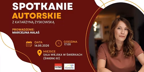 Spotkanie autorskie z Katarzyn\u0105 Zyskowsk\u0105 