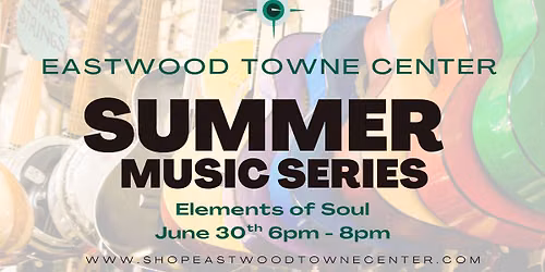 Summer Music Series - Elements of Soul