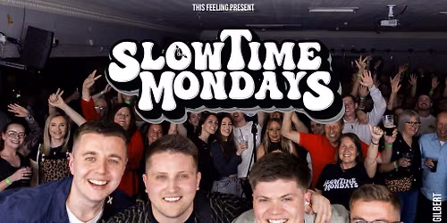 Slow Time Mondays - Brighton