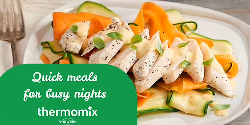 Quick Dinner Ideas with Thermomix!