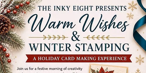 The Inky Eight presents Warm Wishes & Winter Stamping