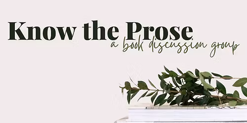 Know the Prose: A Book Discussion Group