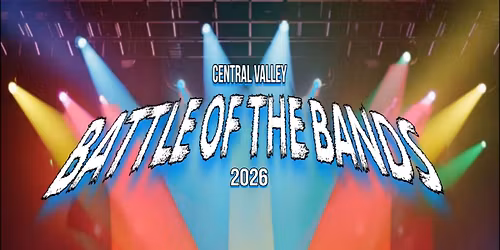 Central Valley Battle of the Bands 2026