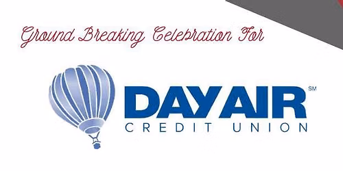 Ground Breaking Celebration for Day Air Credit Union