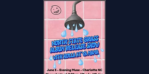 North State Grass Album Release Party with Holla at ya Mama