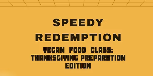 Speedy Redemption Vegan Food Class