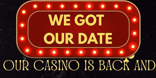 Casino - volunteers needed
