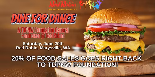 \ud83c\udf54 Red Robin Dine for Dancers