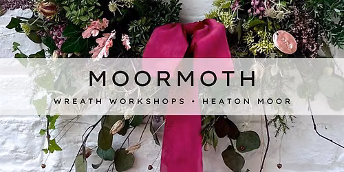 Moormoth Christmas Wreath Workshop