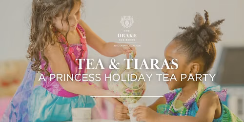 Tea and Tiaras - A Princess Holiday Tea Party