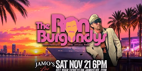 Saturday Early Show Ron Burgundys | Yacht Rock at Jamo's Live