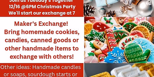 Tuesday's Together Maker exchange & party