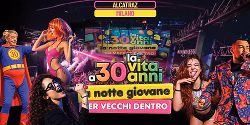 La Notte Giovane x Vecchi Dentro \ud83d\udd1c \ud83d\udccdAlcatraz, Milano