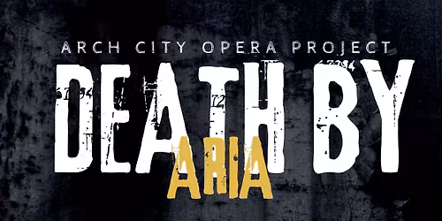 ACOP presents Death by Aria