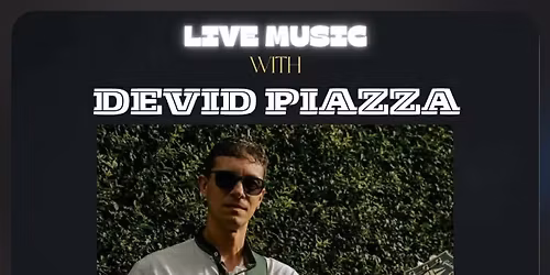 We welcome Devid Piazza live music 
