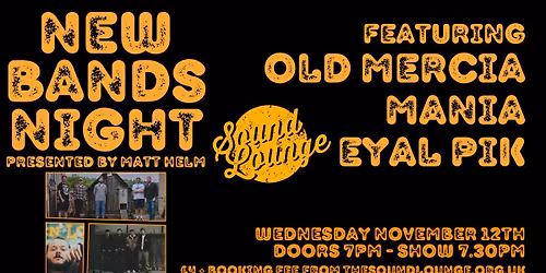 New Bands Night with Old Mercia, MANIA and Eyal Pik