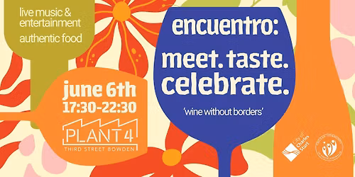 Encuentro: Meet. Taste. Celebrate