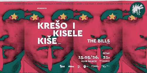 Kre\u0161o i Kisele Ki\u0161e + The Bills @ Klub Palach