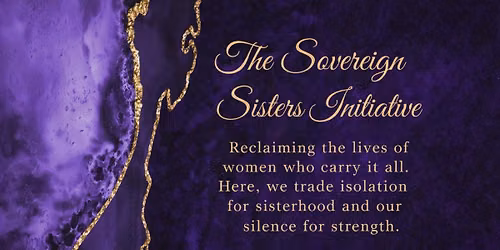 Sovereign Sisterhood Support Group