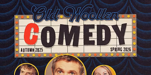 Comedy at The Old Woollen - Fri 12 June
