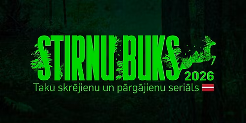 Taku skr\u0113jiens | p\u0101rg\u0101jiens "Latvijas valsts me\u017eu Stirnu buks" | 1. posms