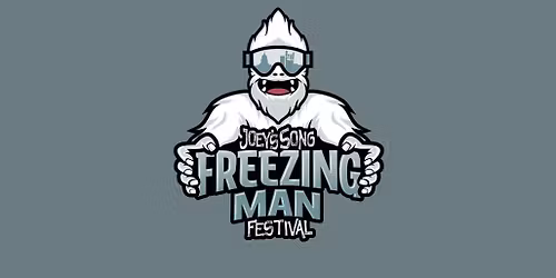 Joey's Song Presents The Freezing Man Festival with Joeys Song
