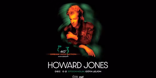 HOWARD JONES | STOCKHOLM G\u00d6TA LEJON