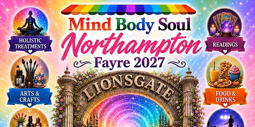 Northampton Mind Body Soul Fayre 2027