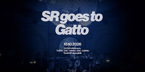 SR GOES TO GATTO
