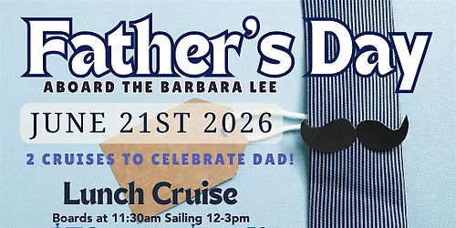 Father's Day 2026 Aboard the Barbara Lee
