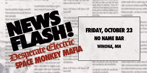 Desperate Electric + Space Monkey Mafia