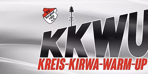 KKWU - Kreis Kirwa Warm Up 2026