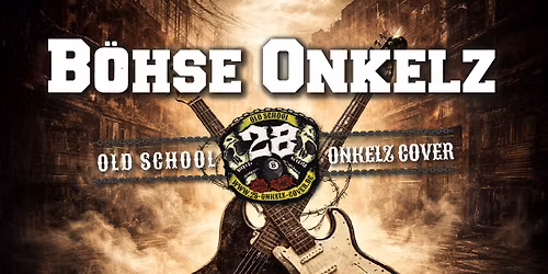  "28" - B\u00f6hse Onkelz Tribut 