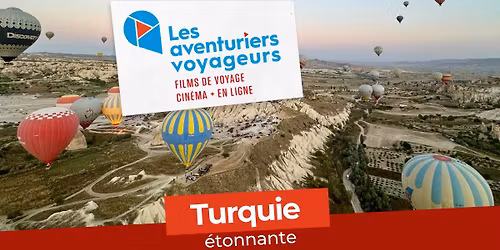 Cin\u00e9-conf\u00e9rence: \u00c9tonnante Turquie