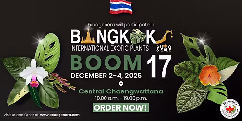 Ecuagenera will participate in 17th Bangkok International Exotic Plants - Show and Sale
