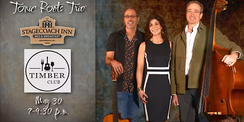 Tonic Roots Trio @ Stagecoach Inn Timber Club!