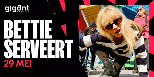 Bettie Serveert | GIGANT, Apeldoorn — Nieuwstraat 377, 7311 BR Apeldoorn, Netherlands