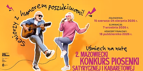 2. Mazowiecki Konkurs Piosenki Satyrycznej i Kabaretowej \u201eU\u015bmiech na nut\u0119\u201d