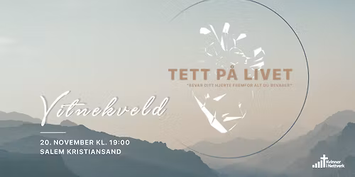 Kvinner i Nettverk \/\/ Tett p\u00e5 livet \/\/ Vitnekveld