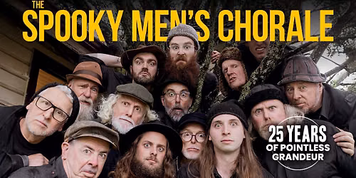 Spooky Men's Chorale - 25 Years of Pointless Grandeur