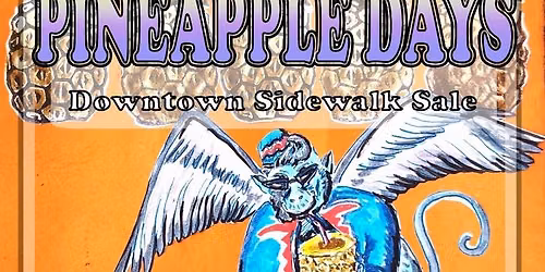 Pineapple Days Sidewalk Sale