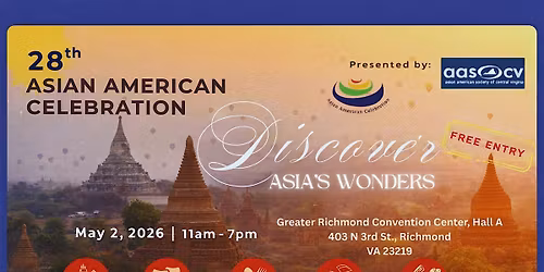 28th ASIAN AMERICAN CELEBRATION (AAC) DISCOVER ASIA'S WONDER (FREE EVENT)
