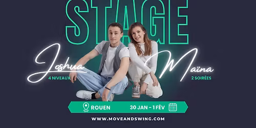 \u2728 STAGE WEST COAST SWING - JOSHUA & MA\u00cfNA - ROUEN \u2728